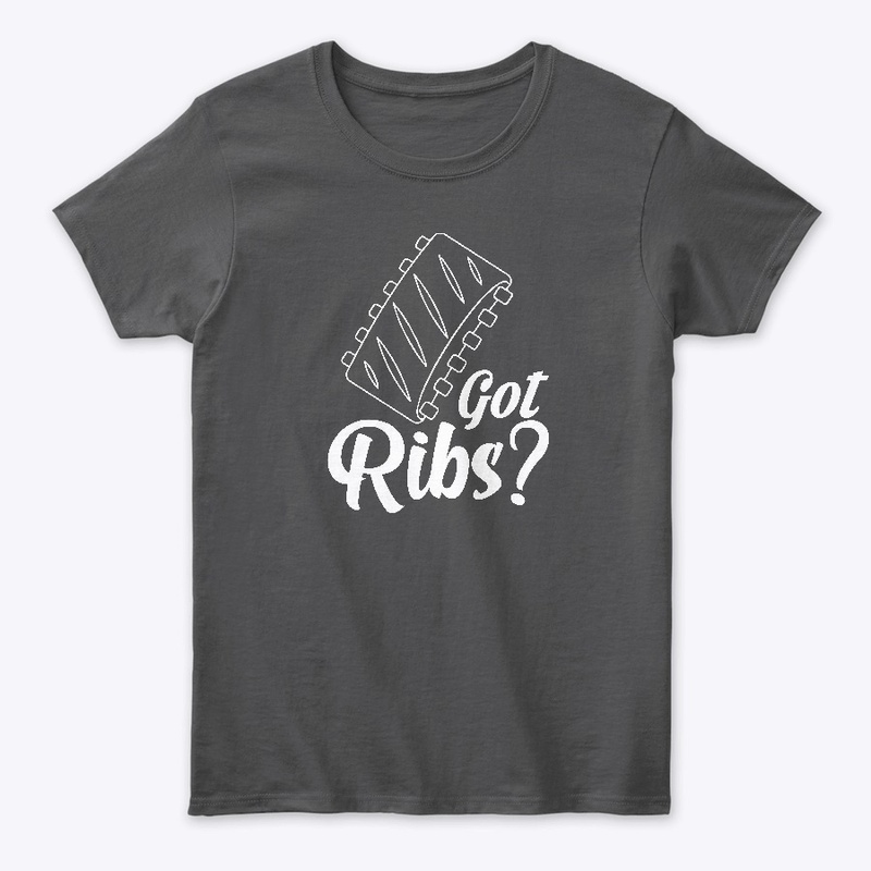 Got Ribs? BBQ Shirt