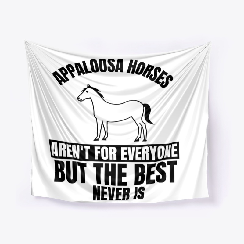 Appaloosa horses aren't for everyone but