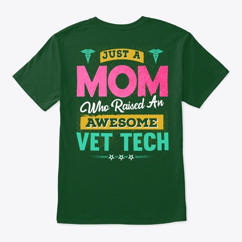 Awesome Vet Tech's Mom Shirt  Deep Forest T-Shirt Back
