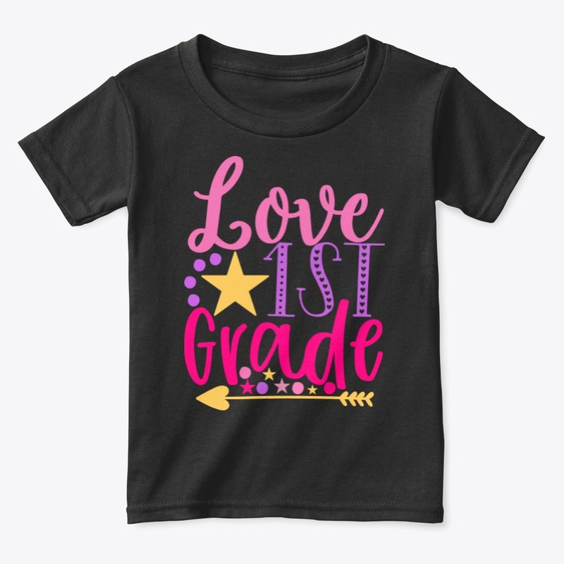 love first grade shirt for kindergarten