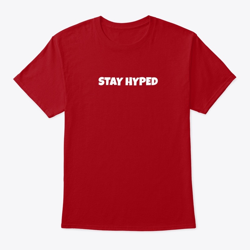Stay Hyped T-Shirt Red