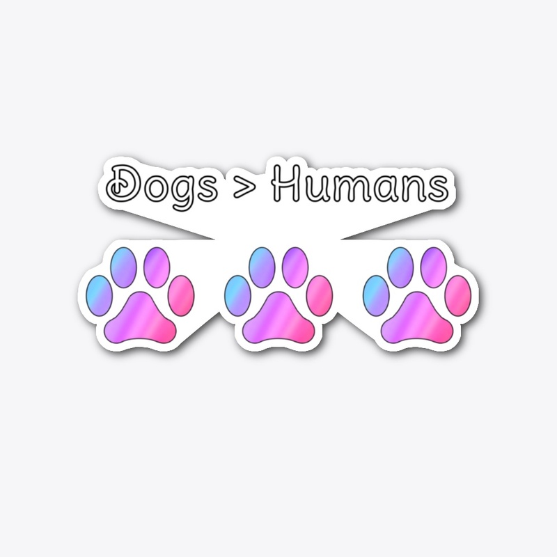 Dogs are better than Humans