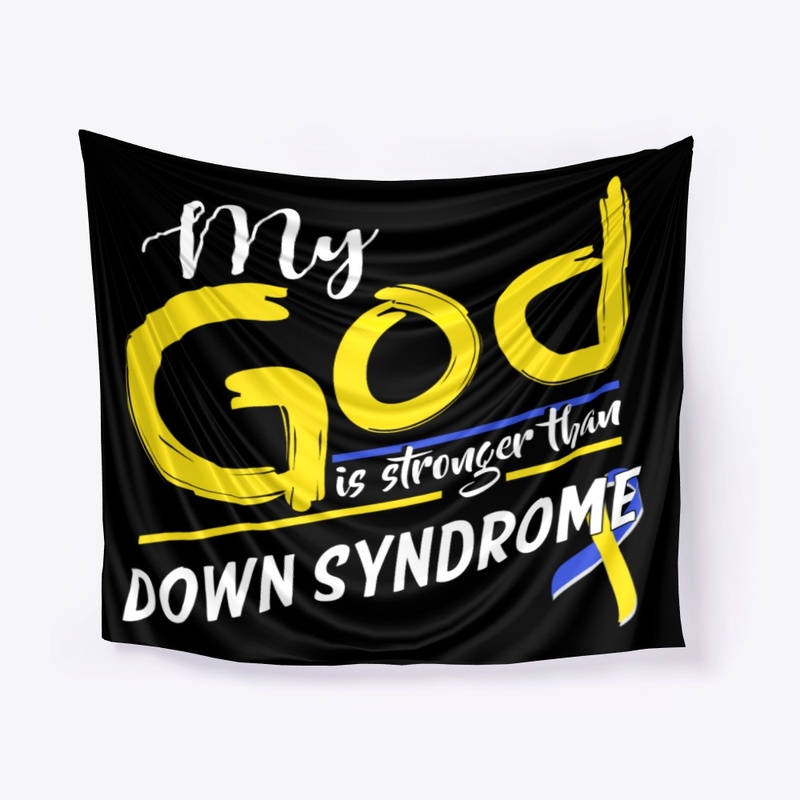 My God Is Stronger Than Down Syndrome