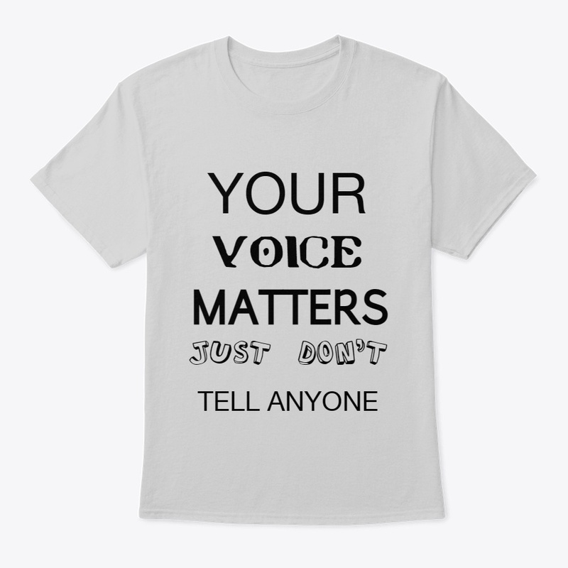YOUR VOICE MATTERS