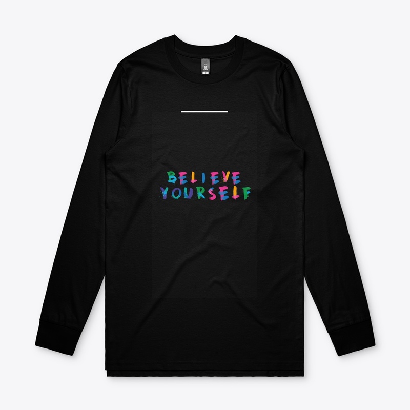 Believe yourself