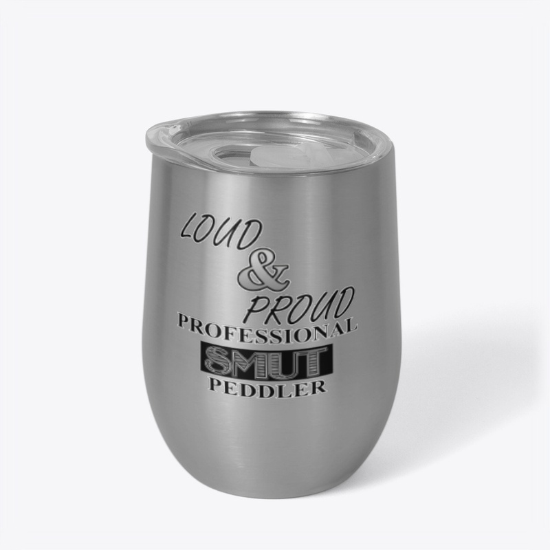 Loud and Proud Prof. Smut Peddler