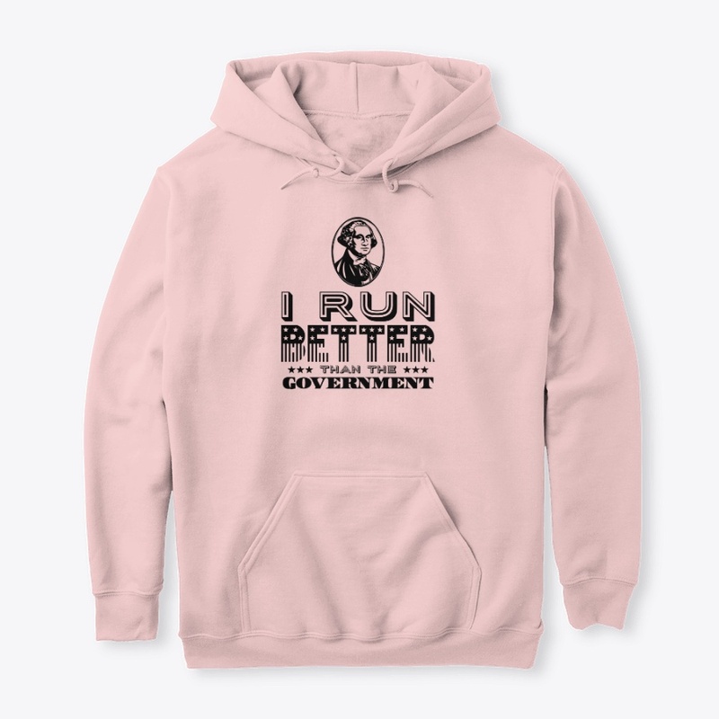 I Run Better Than The Government