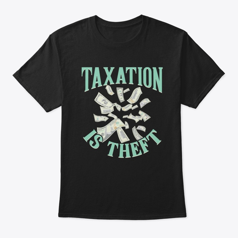 Taxation is Theft