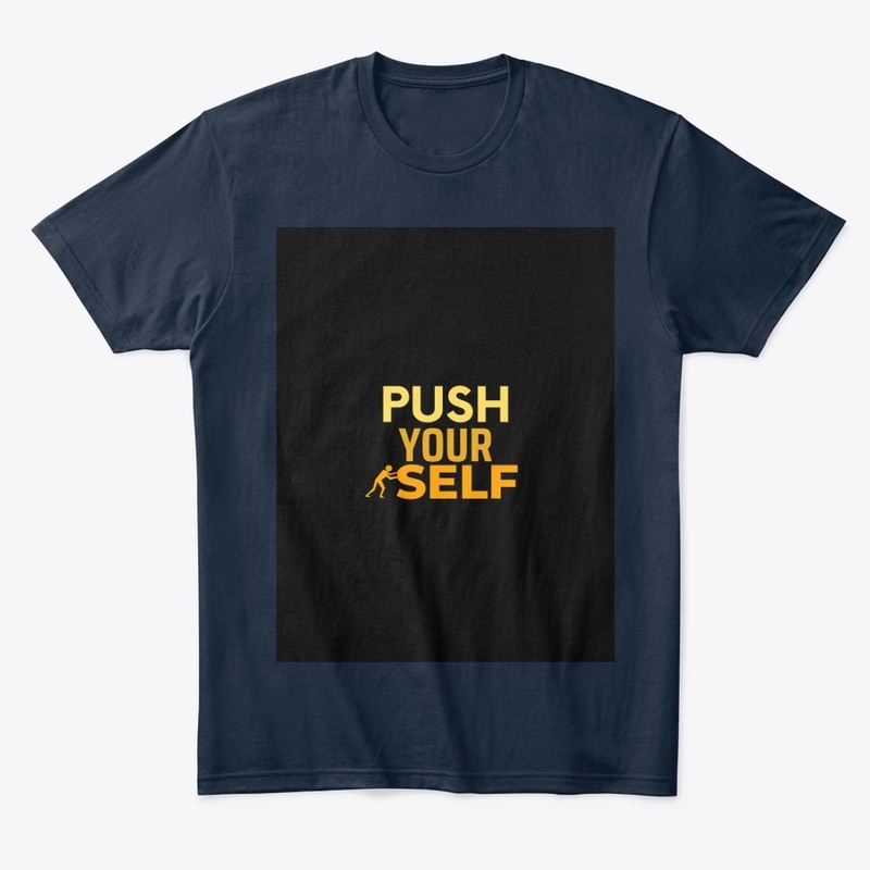 Push yourself 