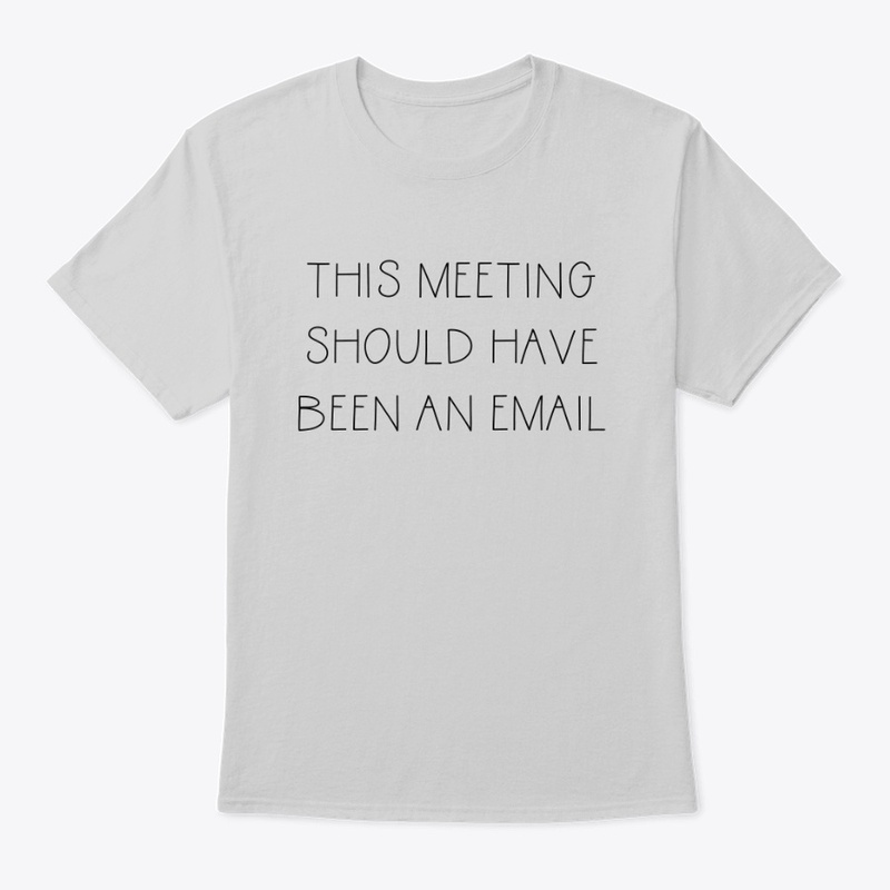 This meeting should have been an email