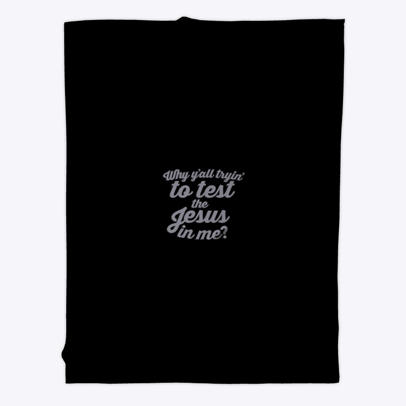 #TestMyJesus