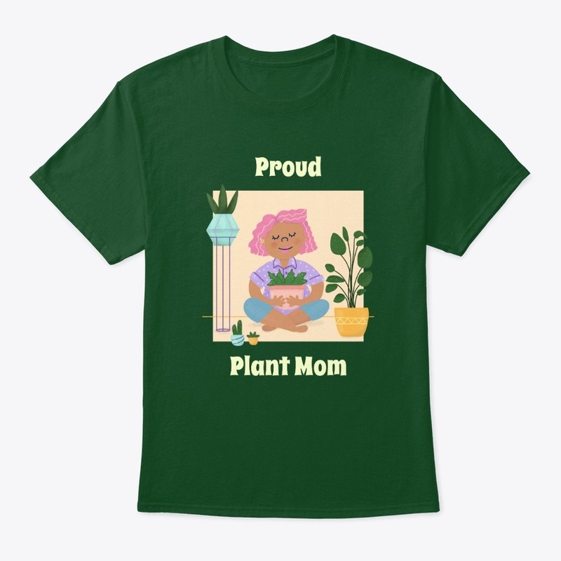 Proud Plant Mom