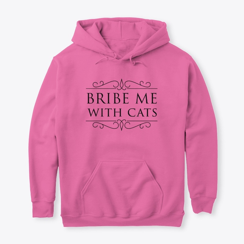 "Bribe me with cats"