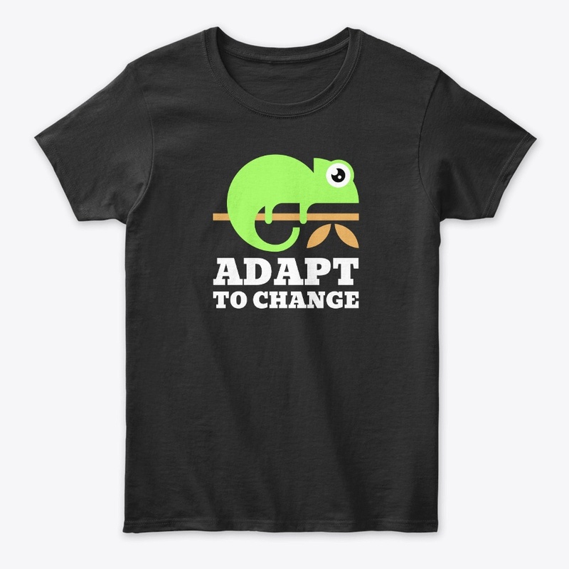 Adapt To Change