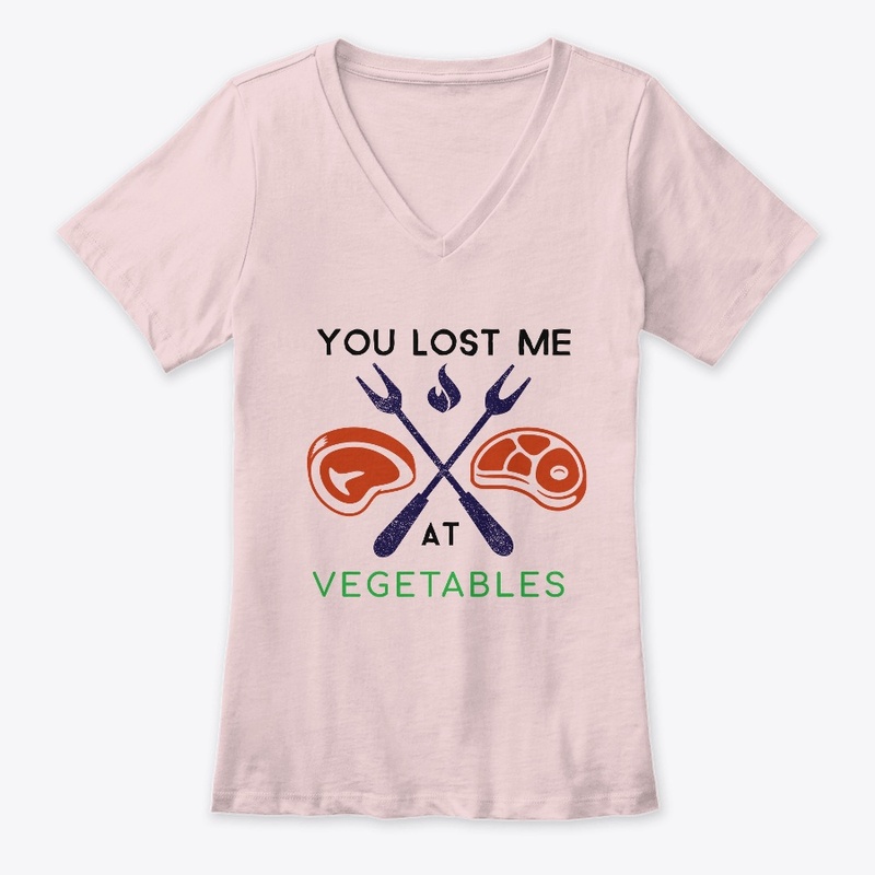 YOU LOST ME AT VEGETABLES