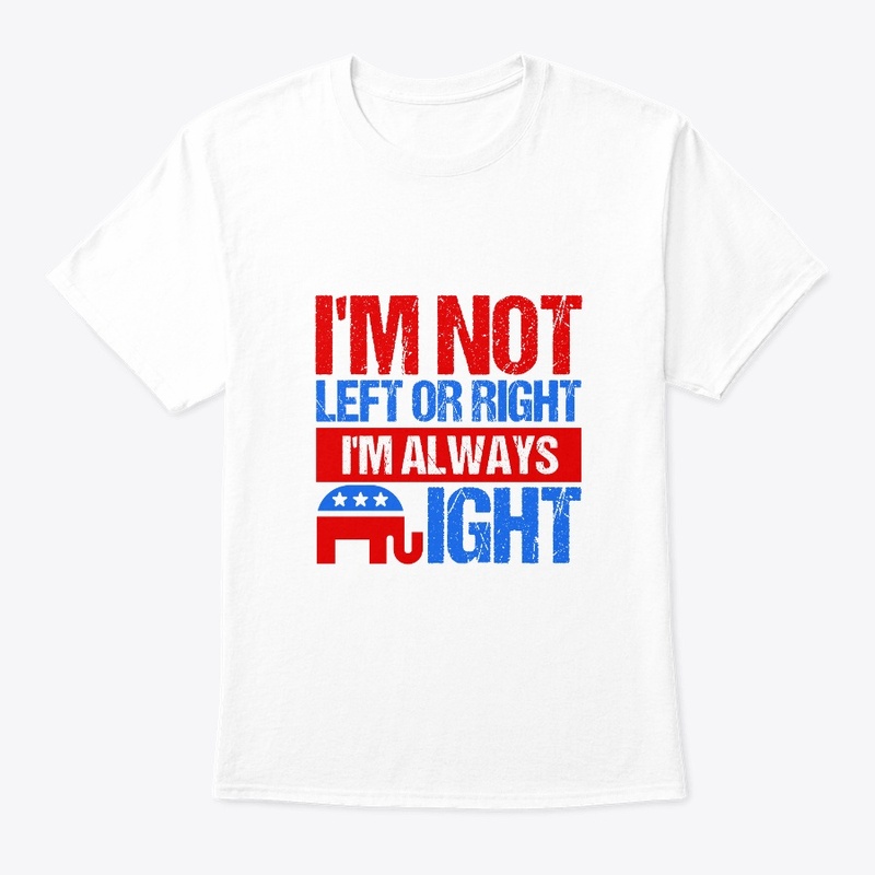 I'm not left or right