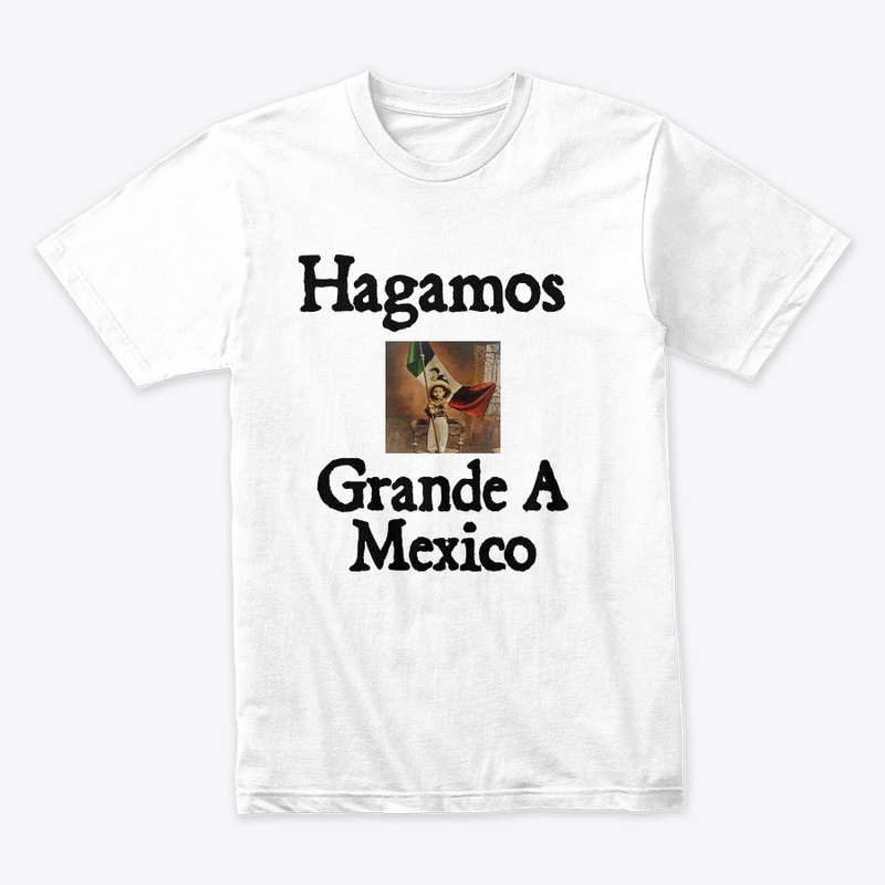Hagamos Grande A Mexico