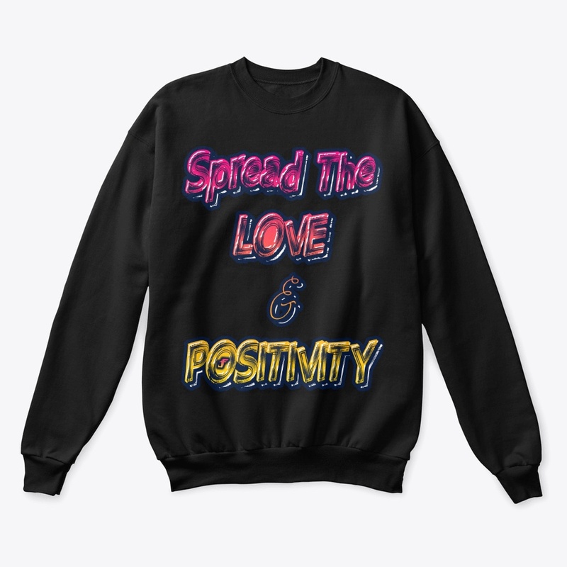Spread The Love and Positivity