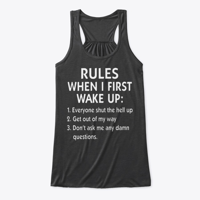 Rules When I first Wake UP