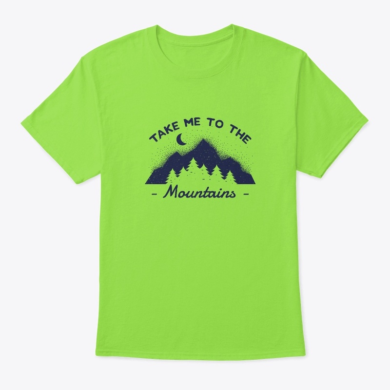 Take me to the Mountains