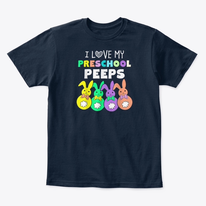 I Love My Preschool Peeps Shirts