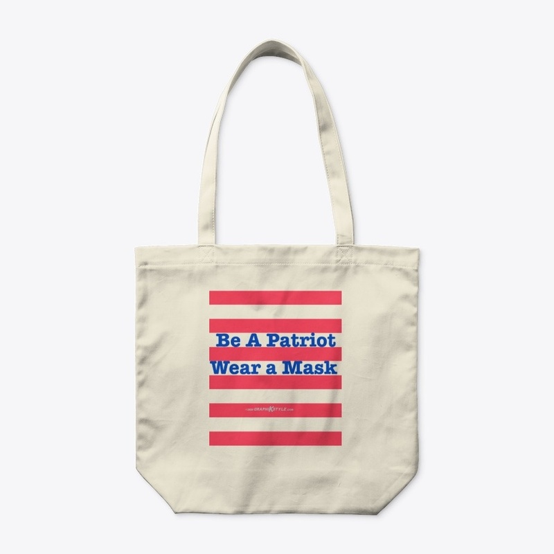 Be a Patriot Wear a Mask Mask etc