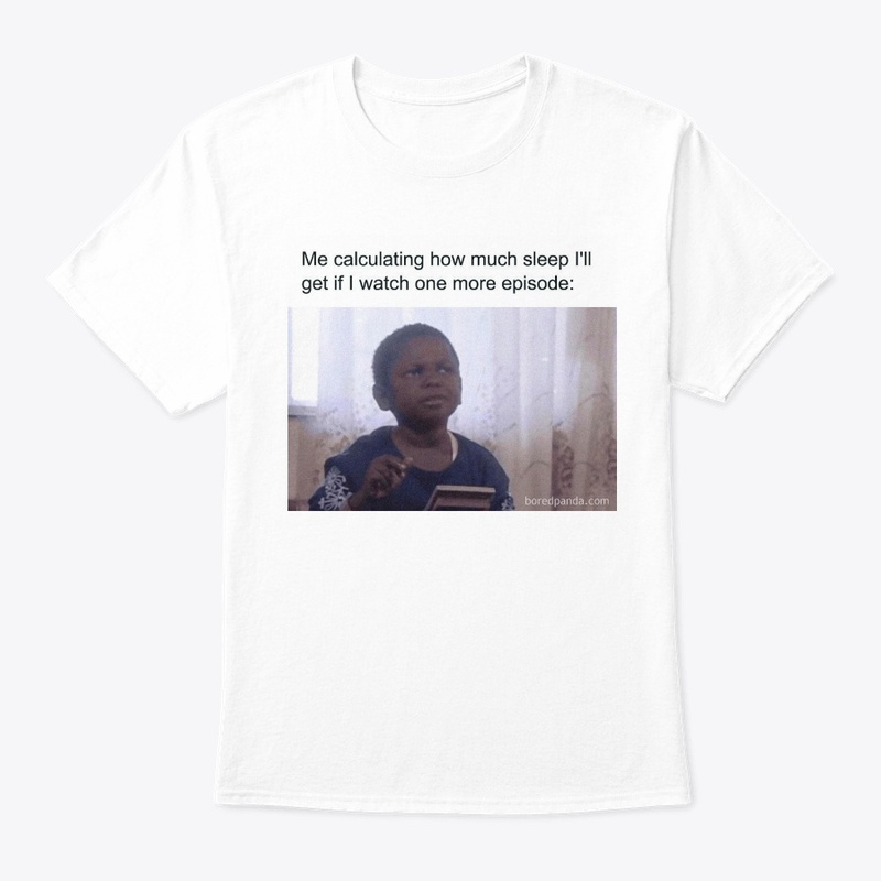 Sleep or Show