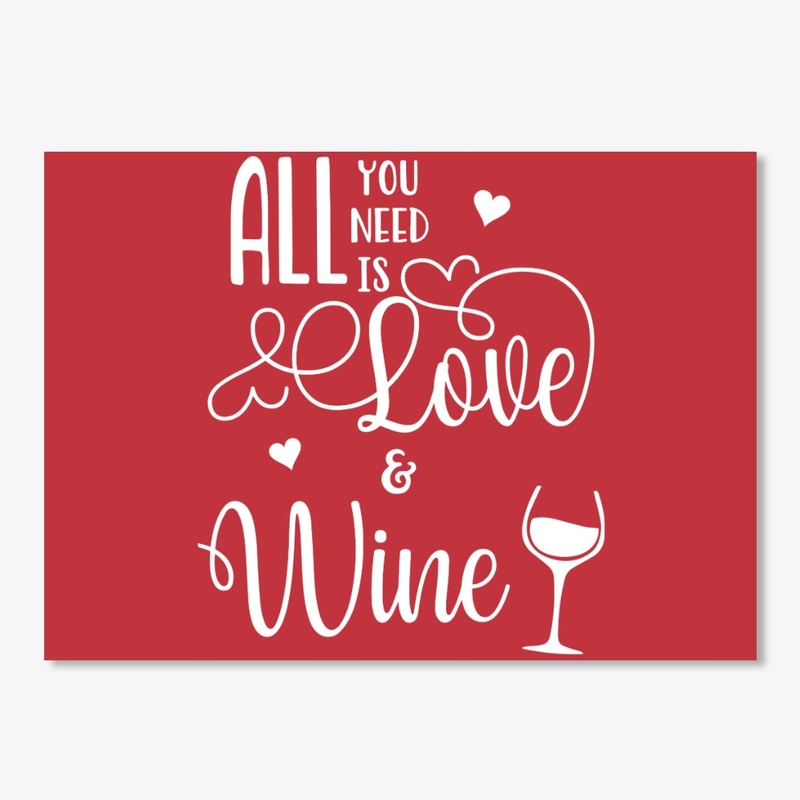 All You Need is Love and Wine