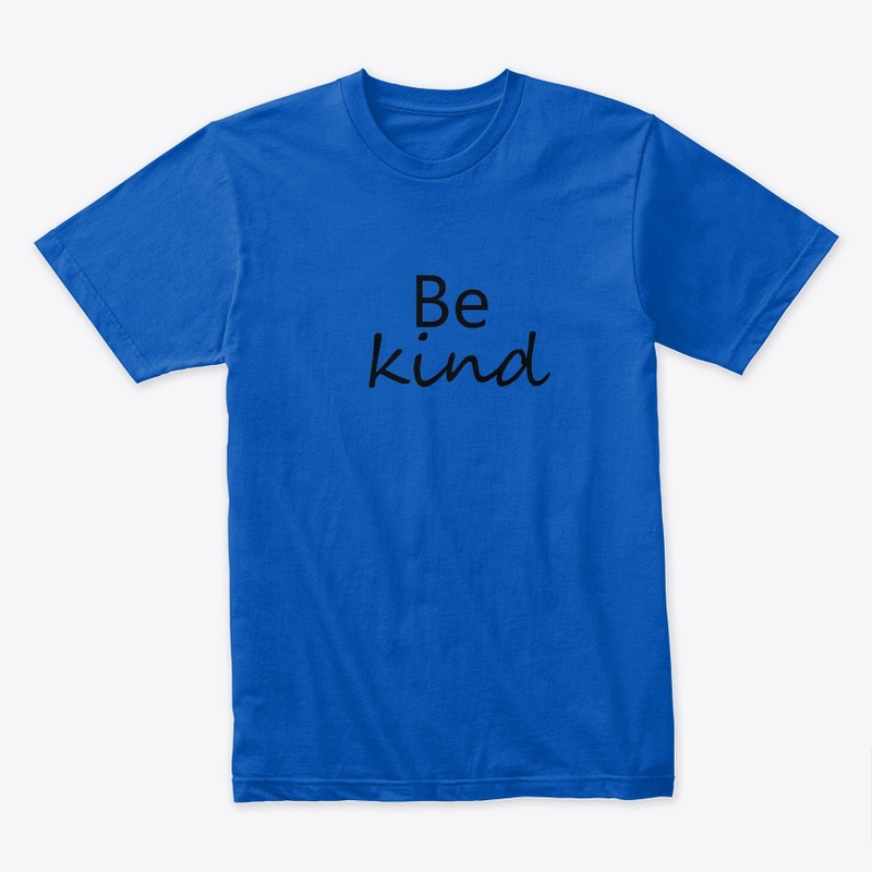 Be kind