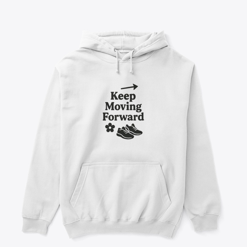 keep moving forward