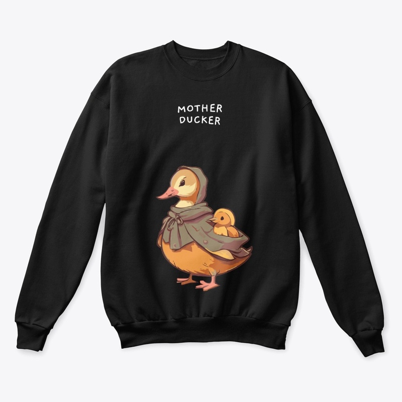 MOTHER DUCKER