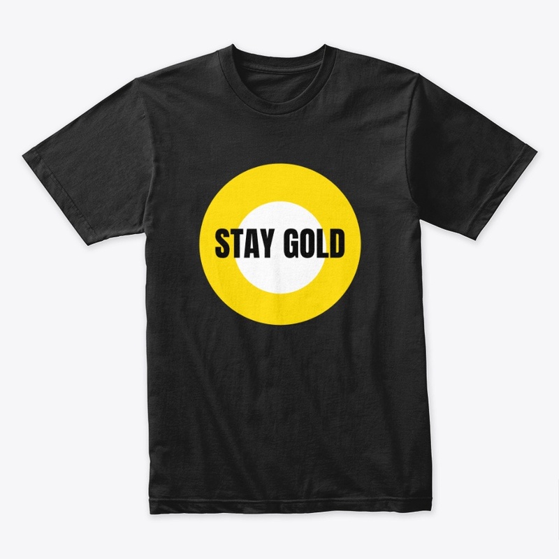 Stay Gold - HipHop Clothing