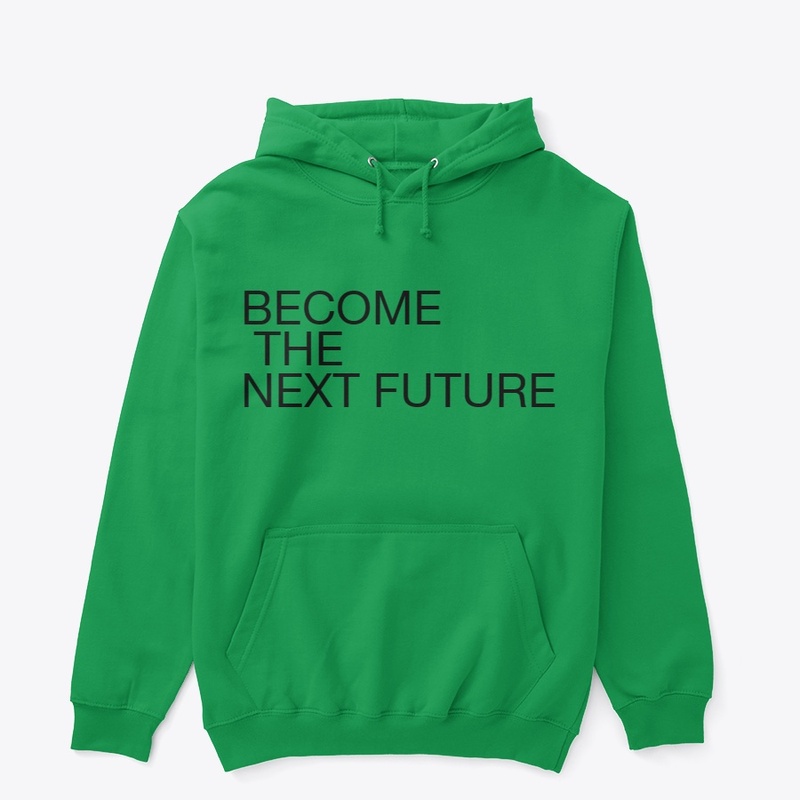 BECOME THE NEXT FUTURE T-SHIRTS