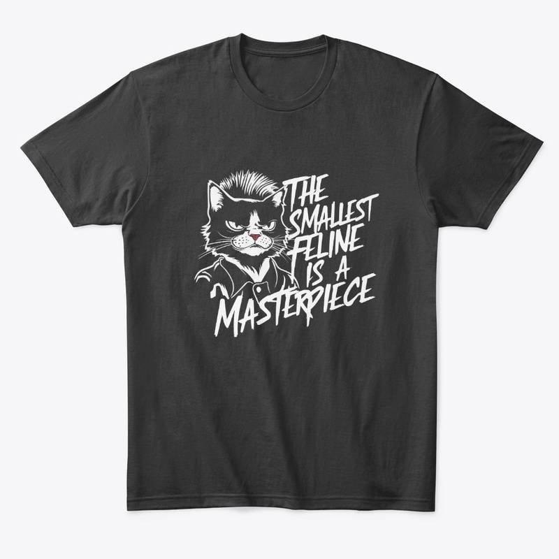 Smallest Feline Is A Masterpiece T-shirt