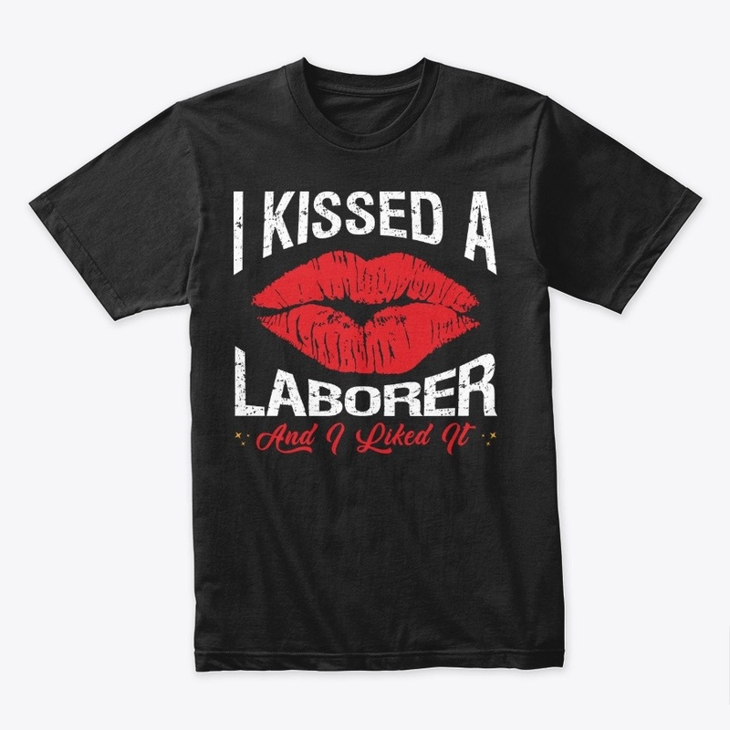 I Kissed A Laborer Face Mask