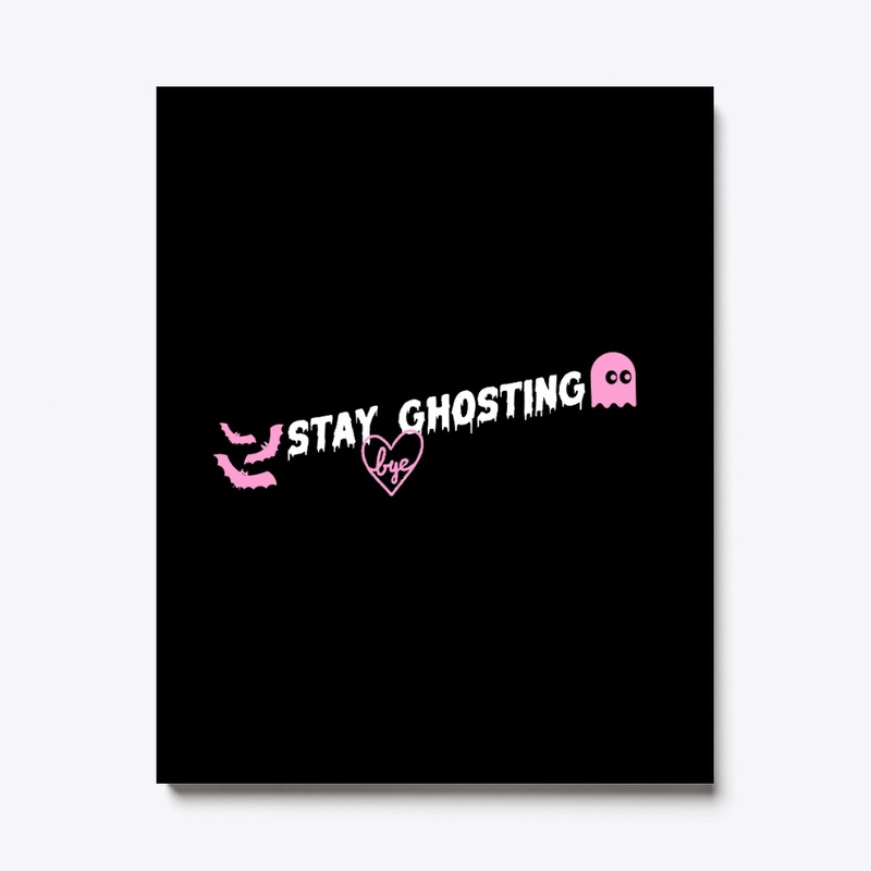 Stay Ghosting