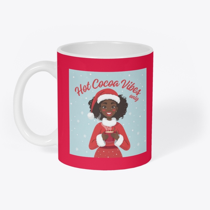 Hot Cocoa Vibes Only