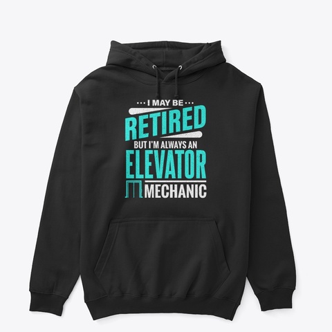 Ride All These Elevators Mechanic  Black T-Shirt Front