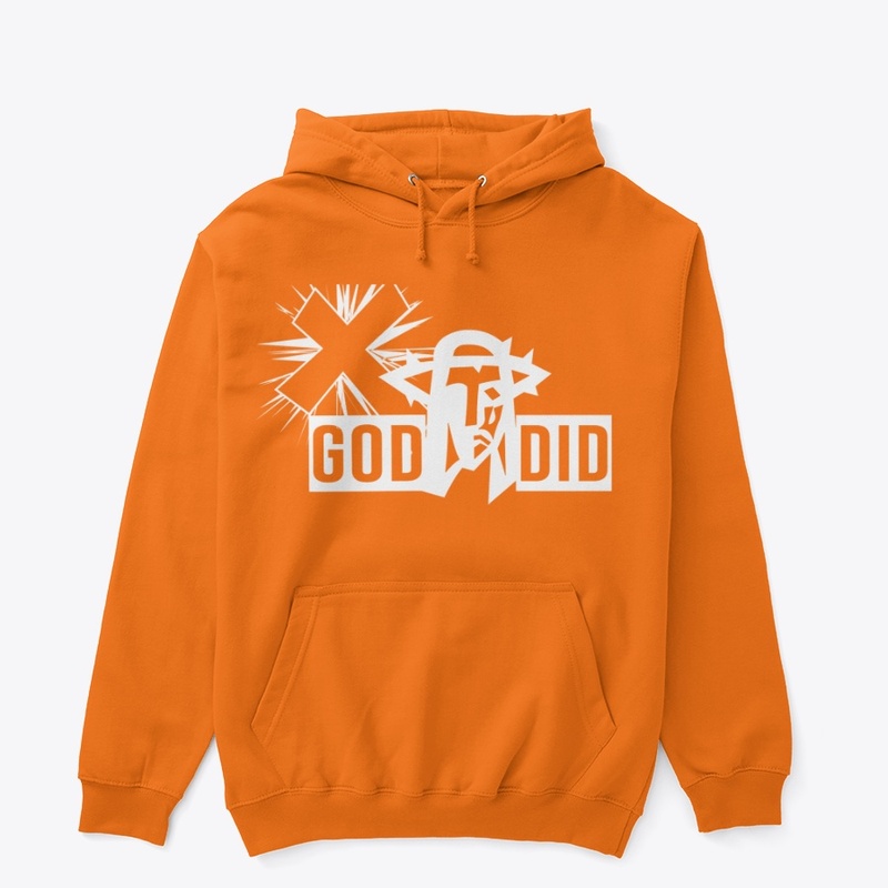 God Did Hoodie or Sweatshirt