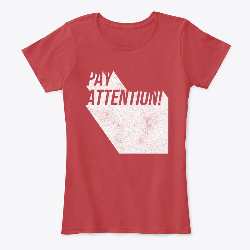 Pay Attention!