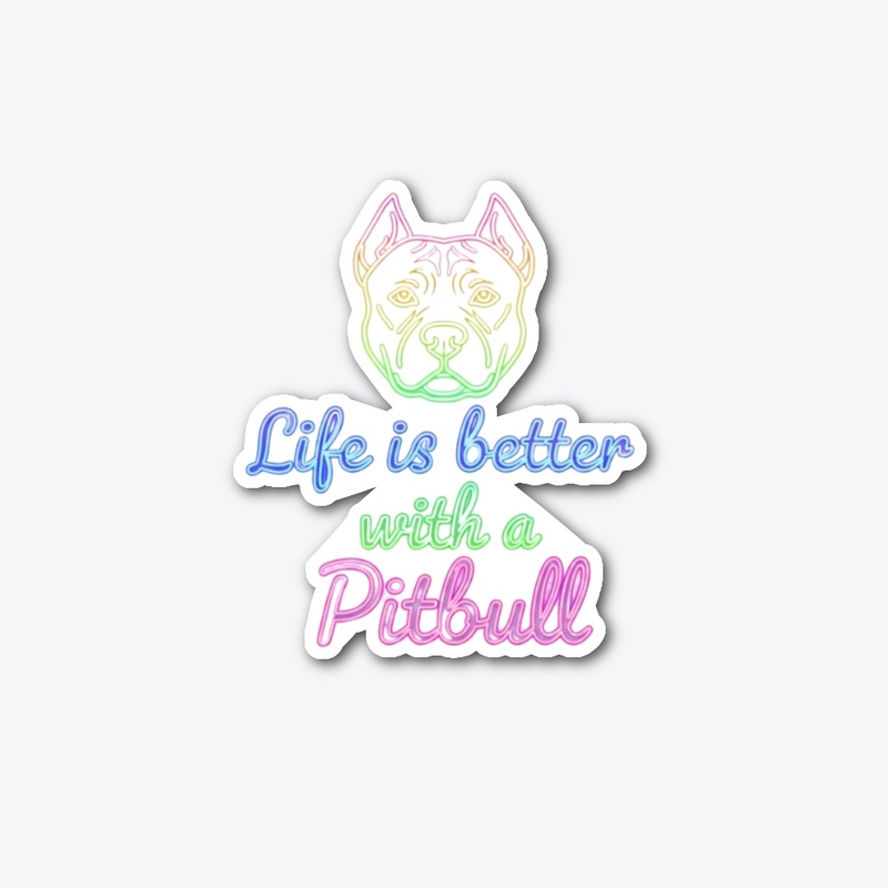 Life is better with a Pitbull