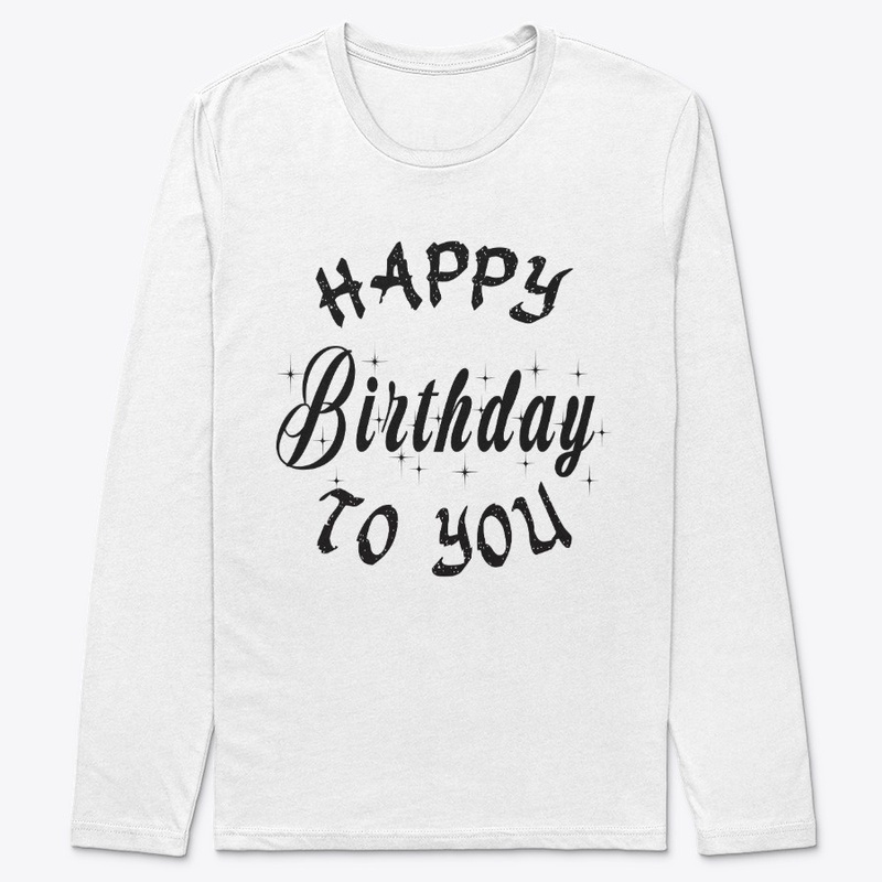 Happy Birthday To You