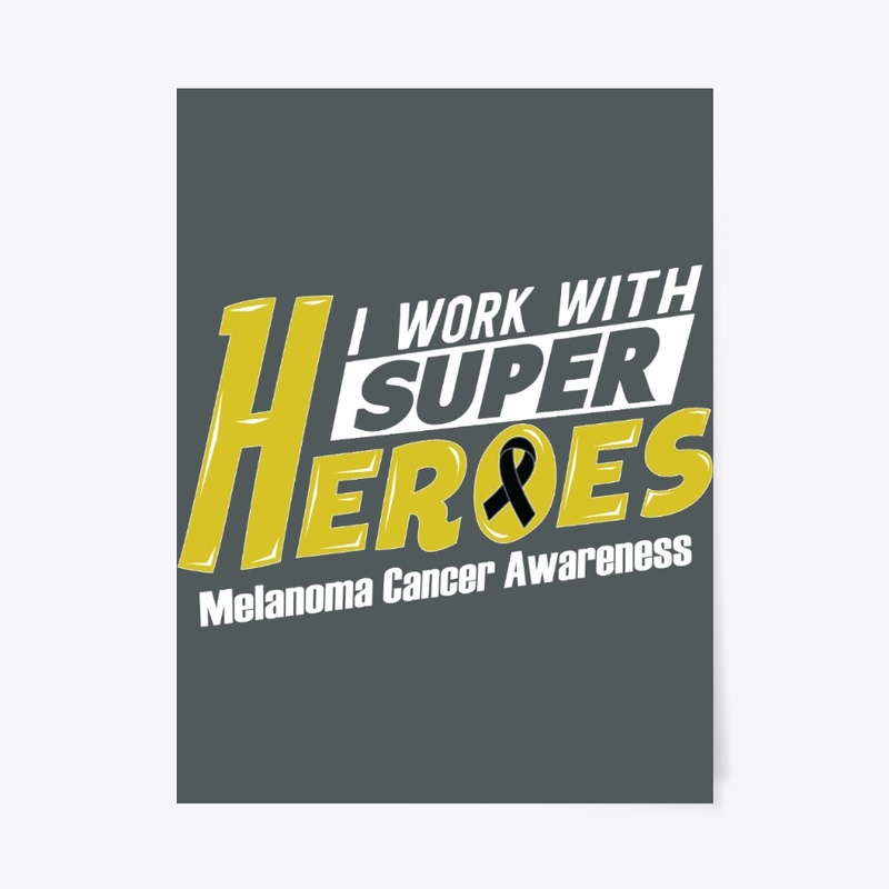 Heroes | Melanoma Cancer Awareness