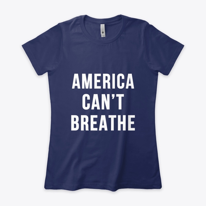 America Can't Breathe t-shirt