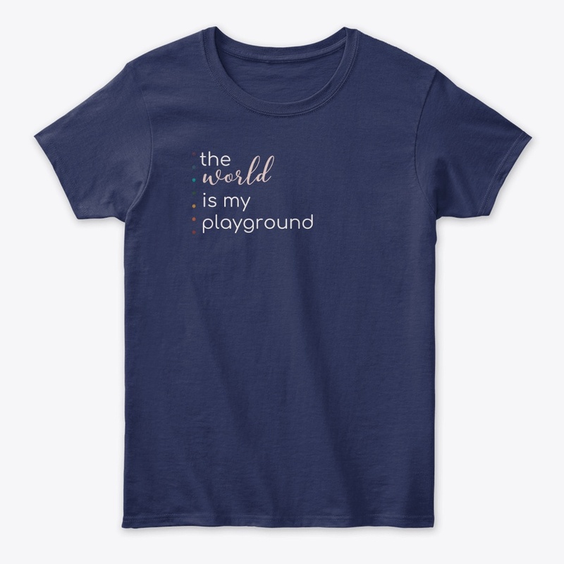 The World Is My Playground
