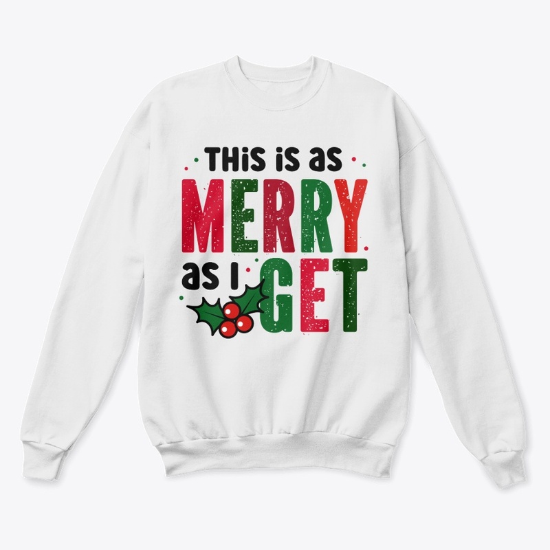 This is as Merry as I Get