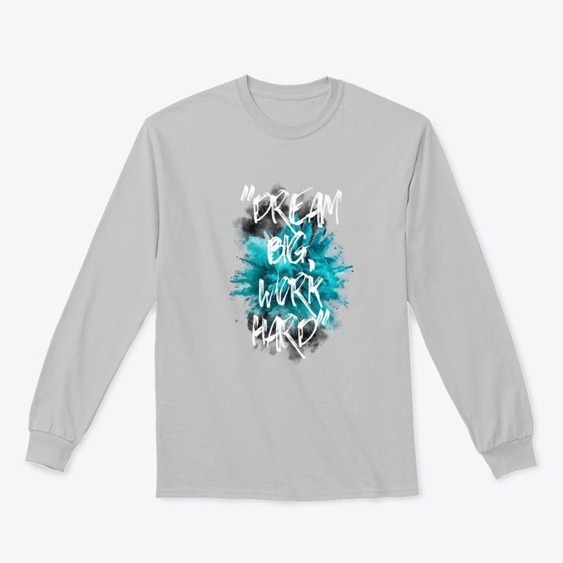 Dream Big, Work Hard: Teal Explosion