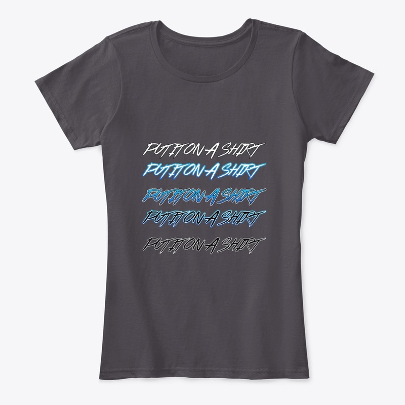 Put It On A Shirt 