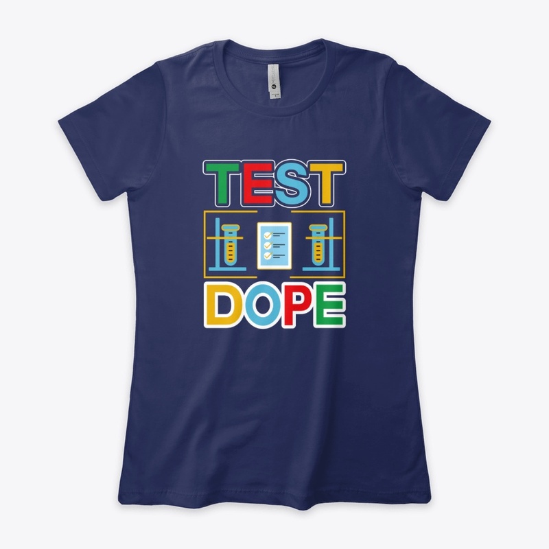 Test Dope -Typography T Shirt