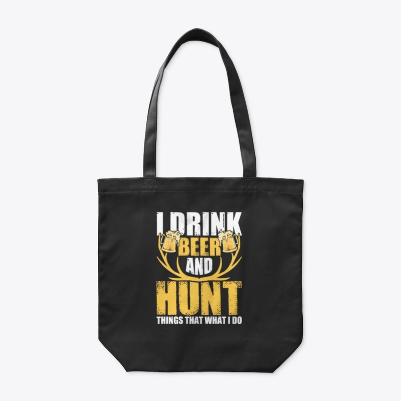 I Drink Beer and Hunting, Things i love